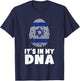 It's In My DNA Jewish Israel Flag Proud Hebrew Roots Gift T-Shirt - T-Shirt | Navy