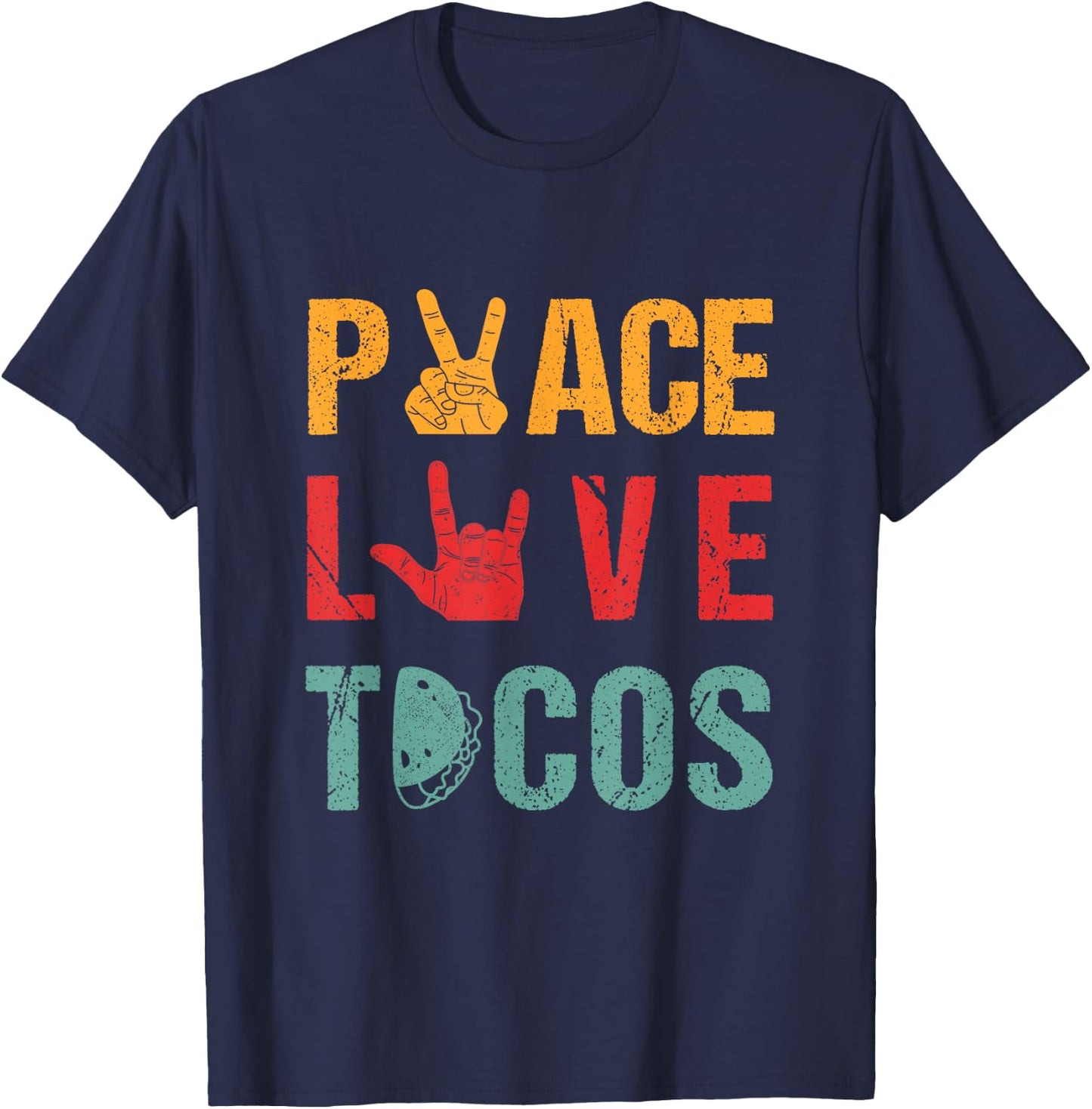 Peace Love Tacos Vintage Outfit For Mexican Food Lovers T-Shirt - T-Shirt | Navy