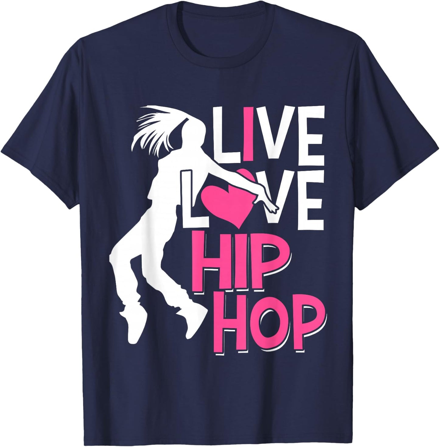 I Love Hip Hop Dance - Pink Heart & Hip Hop Dancer T-Shirt - T-Shirt | Navy
