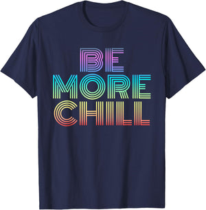 Be More Chill Rainbow retro 70s vintage T-Shirt - T-Shirt | Navy