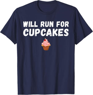 Will Run For Cupcakes Running Funny Jogging T-Shirt - T-Shirt | Navy