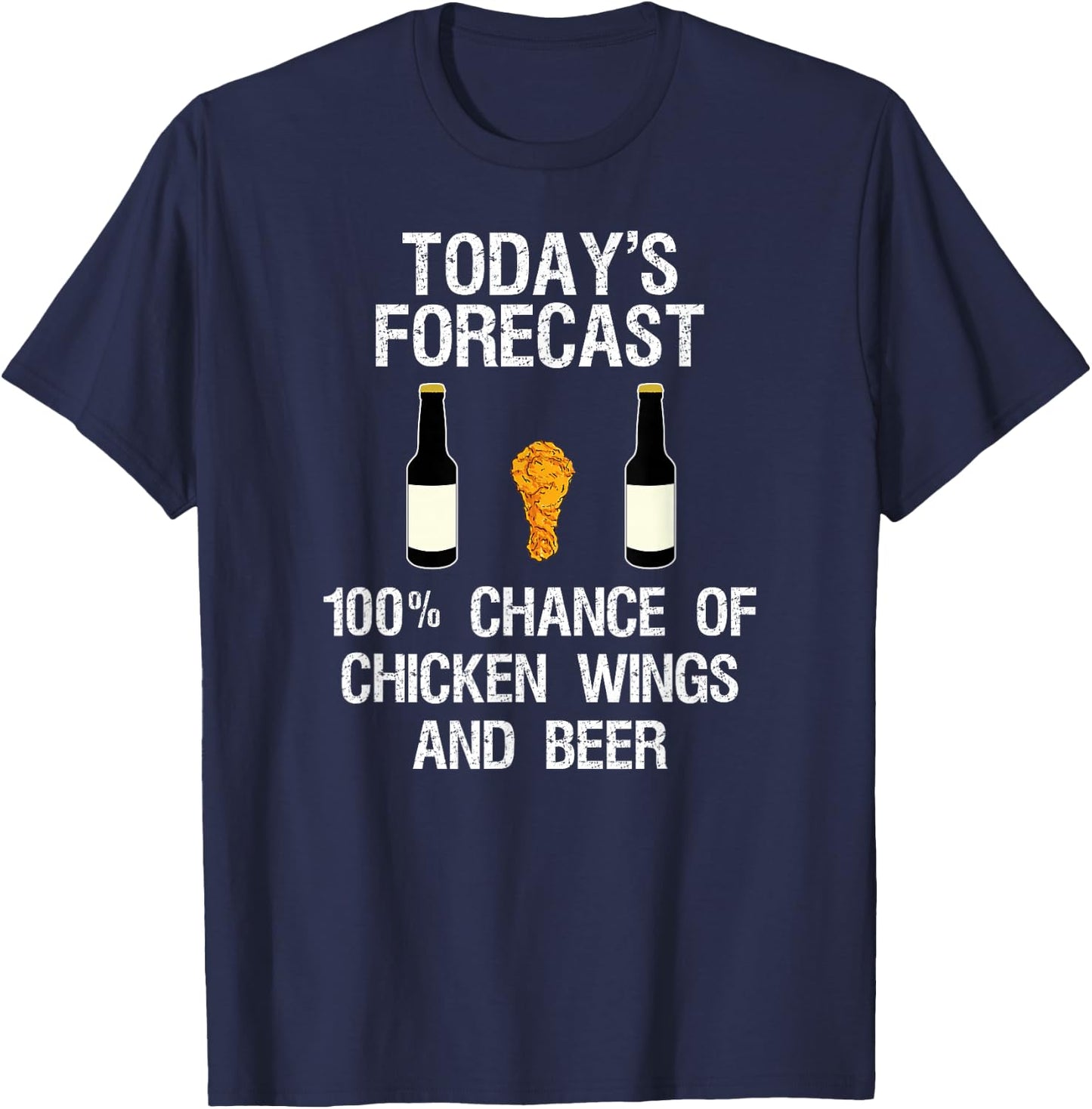Funny Chicken Wing Fan - Today's Forecast Beer T-Shirt - T-Shirt | Navy