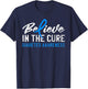 Believe in the Cure T1D Type 1 Diabetes Awareness Ribbon T-Shirt - T-Shirt | Navy