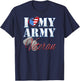 I Love My Army Veteran Shirt Patriotic Men Women T-Shirt - T-Shirt | Navy
