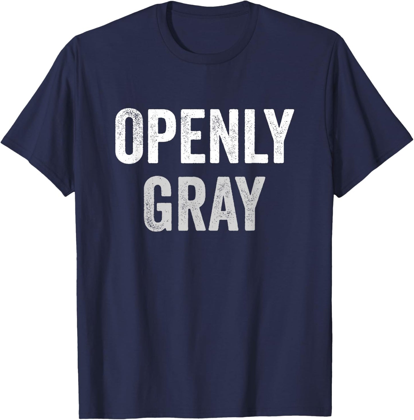 Openly Gray Hair T-Shirt - T-Shirt | Navy