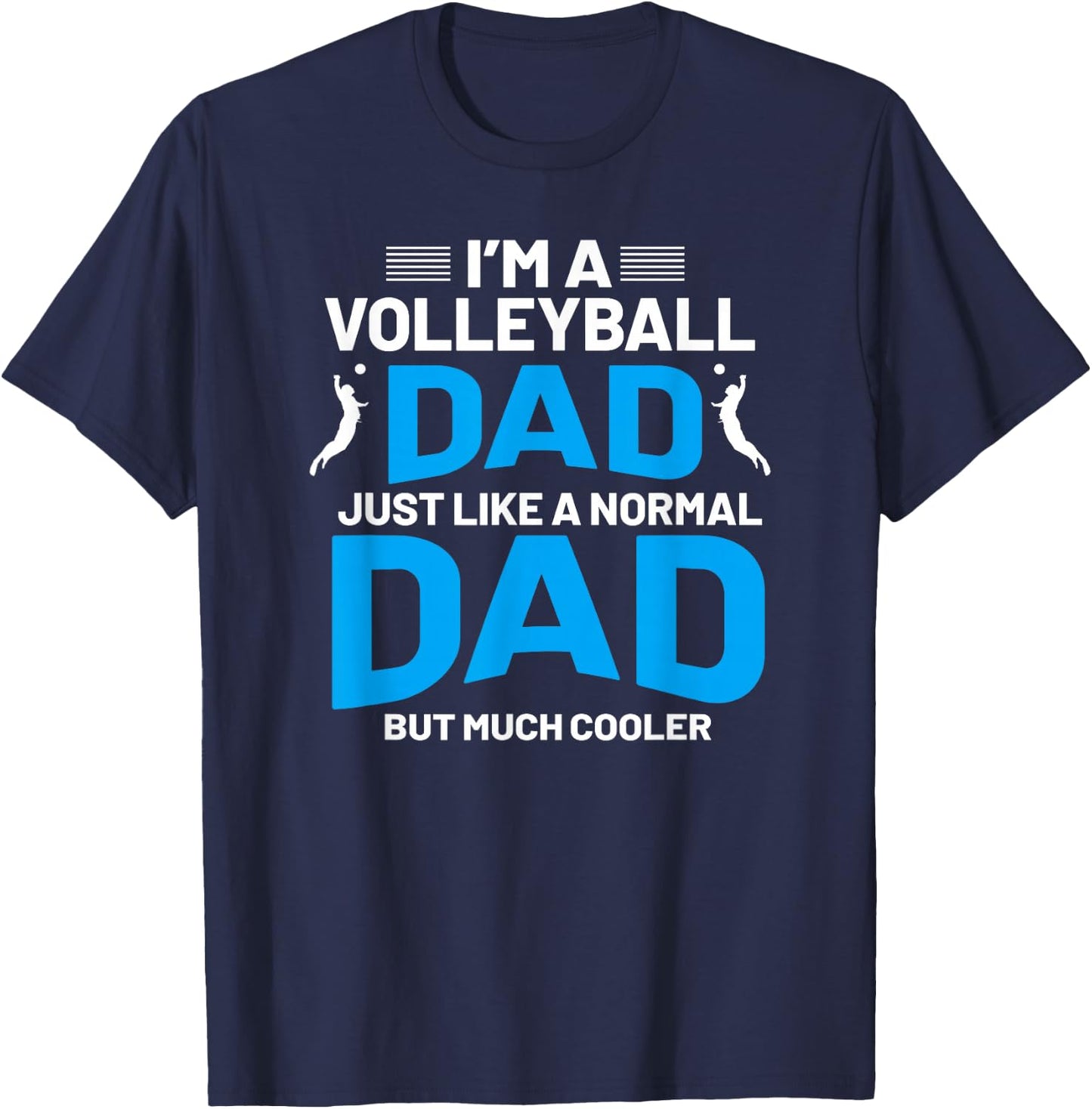 Cute Funny Volleyball Gift Dads and Men T-Shirt - T-Shirt | Navy