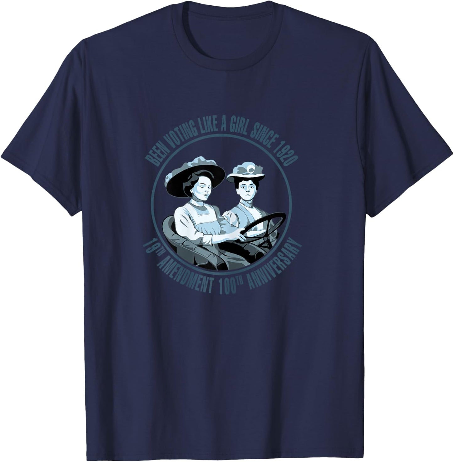 Voting like a Girl since 1920 19th Amendment Anniversary T-Shirt - T-Shirt | Navy