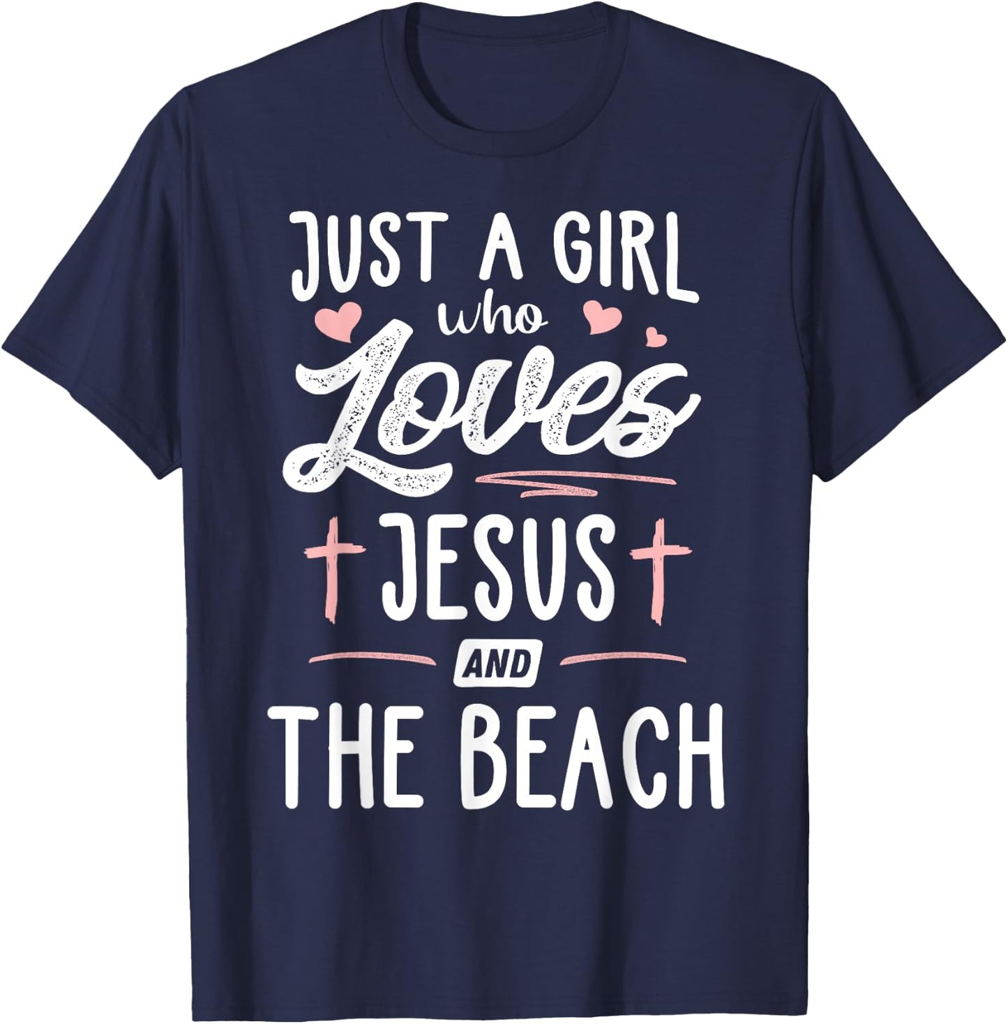 Just A Girl Who Loves Jesus And The Beach Gift Women T-Shirt - T-Shirt | Navy