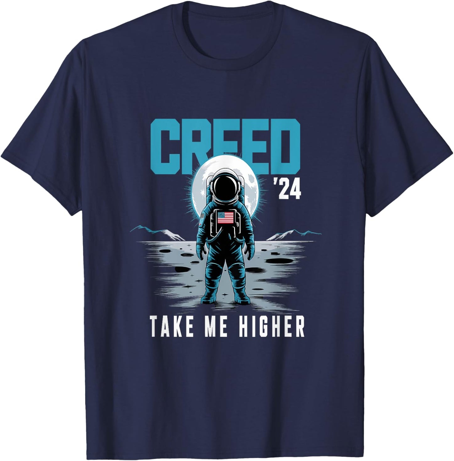 Cool Creed '24 Take Me Higher American Astronaut Men Women T-Shirt - T-Shirt | Navy