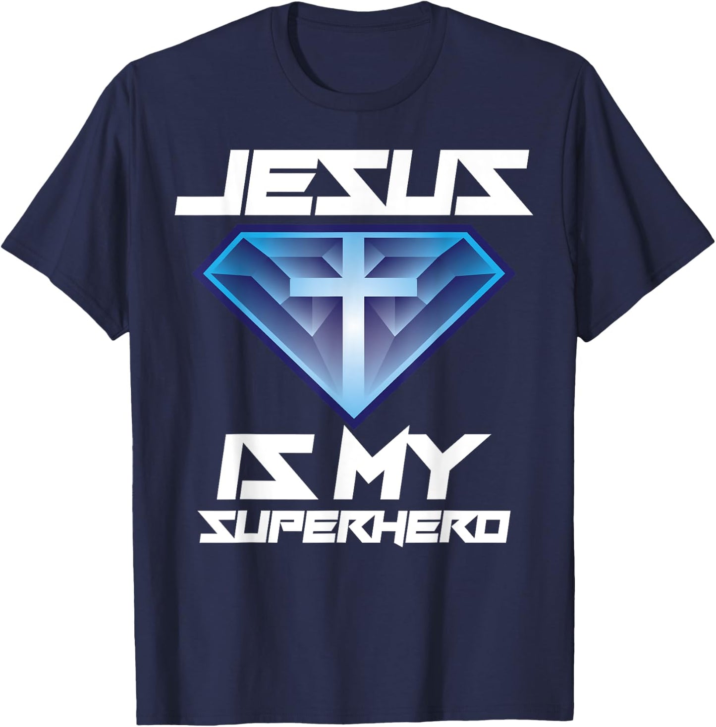 Jesus Is My Superhero Shirt | Cute Powerful Christian Gift T-Shirt - T-Shirt | Navy