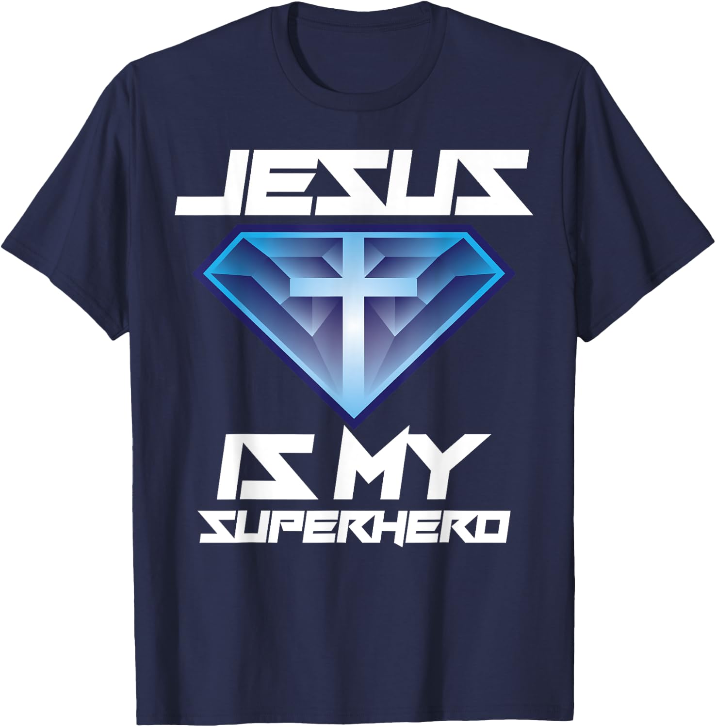 Jesus Is My Superhero Shirt | Cute Powerful Christian Gift T-Shirt - T-Shirt | Navy