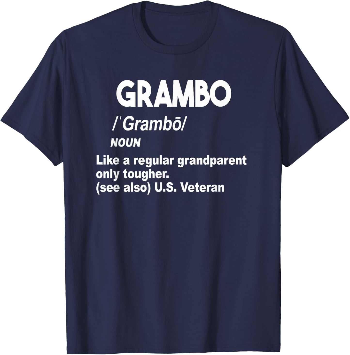 Grambo Grandma Or Grandpa Tough US Military Veteran Gift. T-Shirt - T-Shirt | Navy