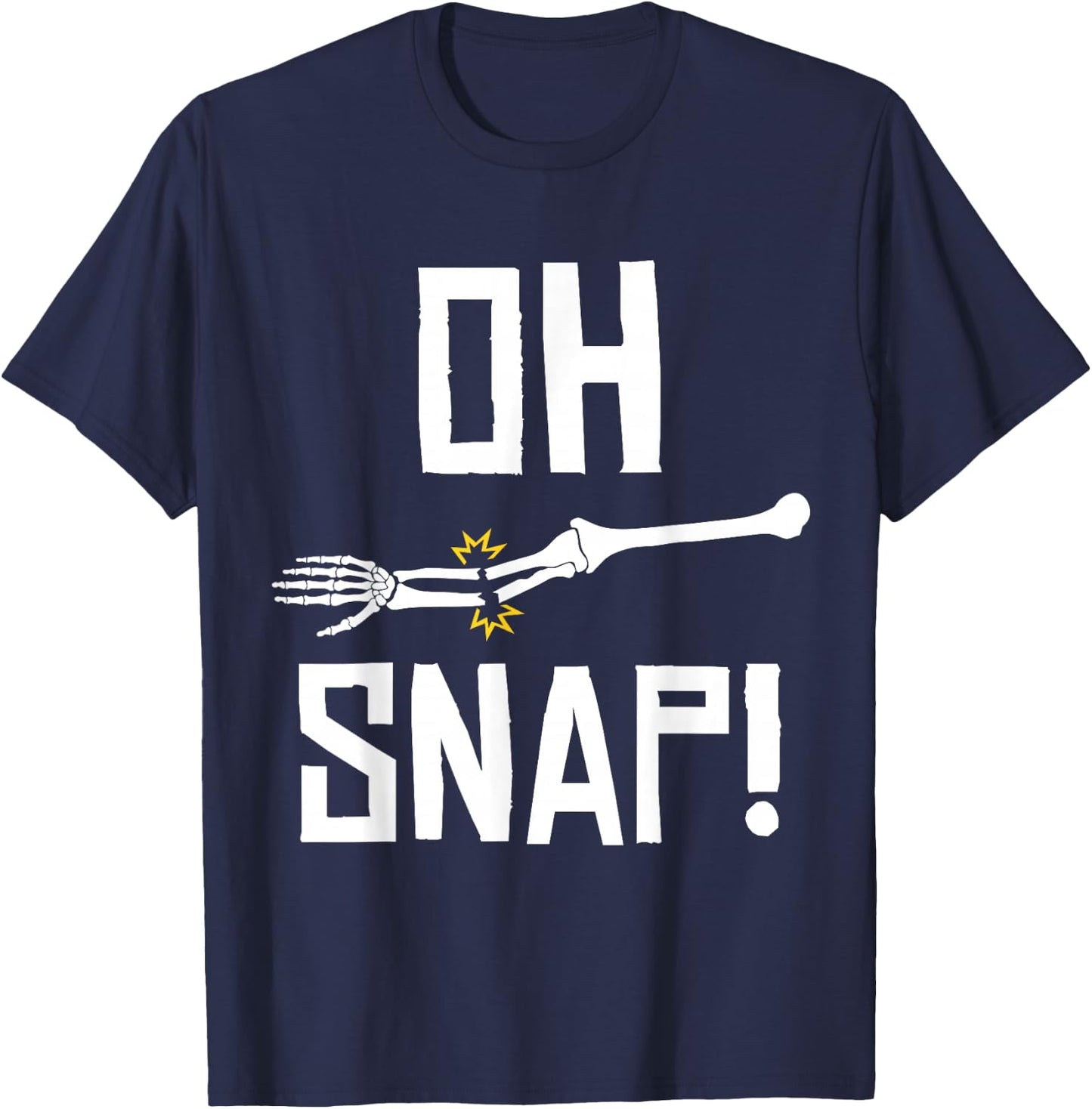 Aw Snap Broken Arm Skeleton Injury Wrist Surgery Recovery T-Shirt - T-Shirt | Navy