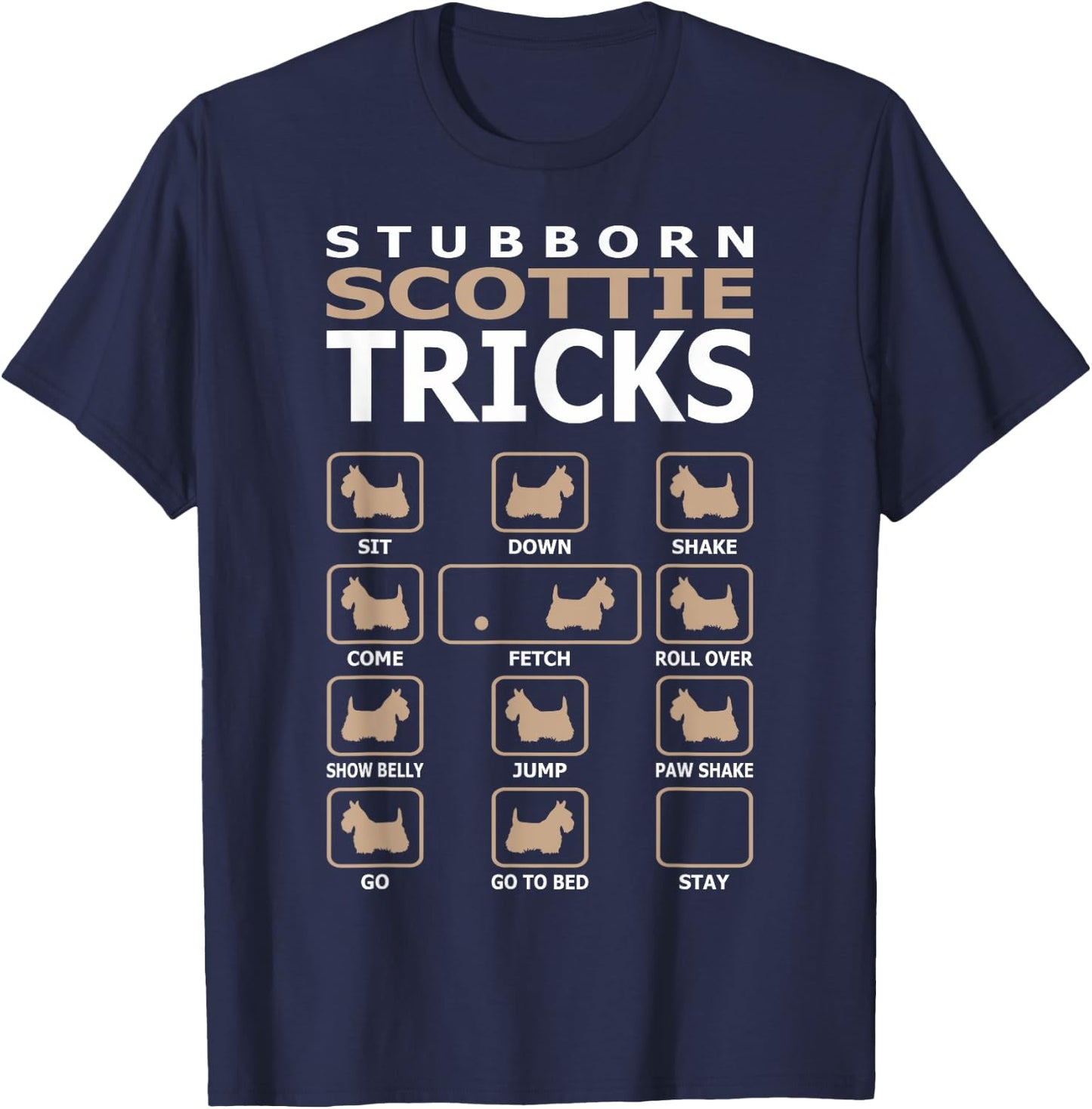 Stubborn Scottie Dog Tricks Funny Women Girls Kids T-Shirt - T-Shirt | Navy