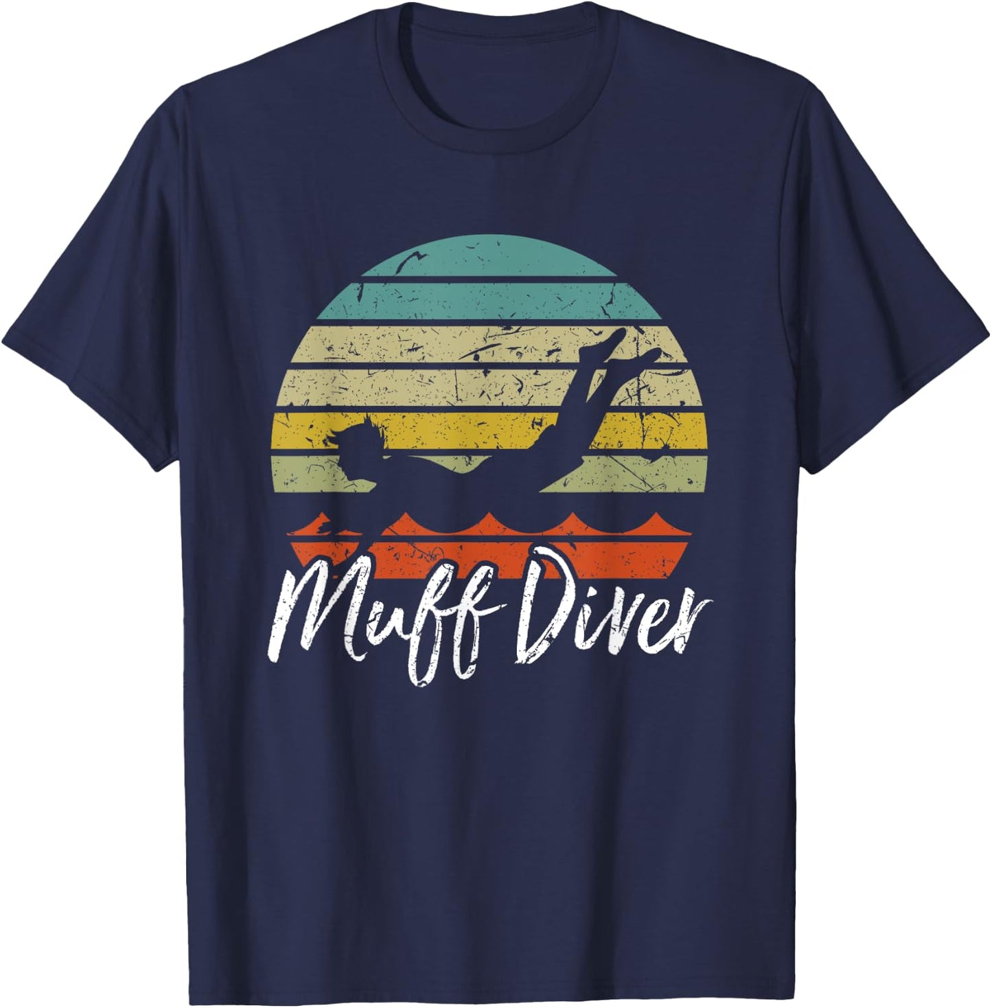 Funny Sexual Adult Humor Muff Diver Design T-Shirt - T-Shirt | Navy