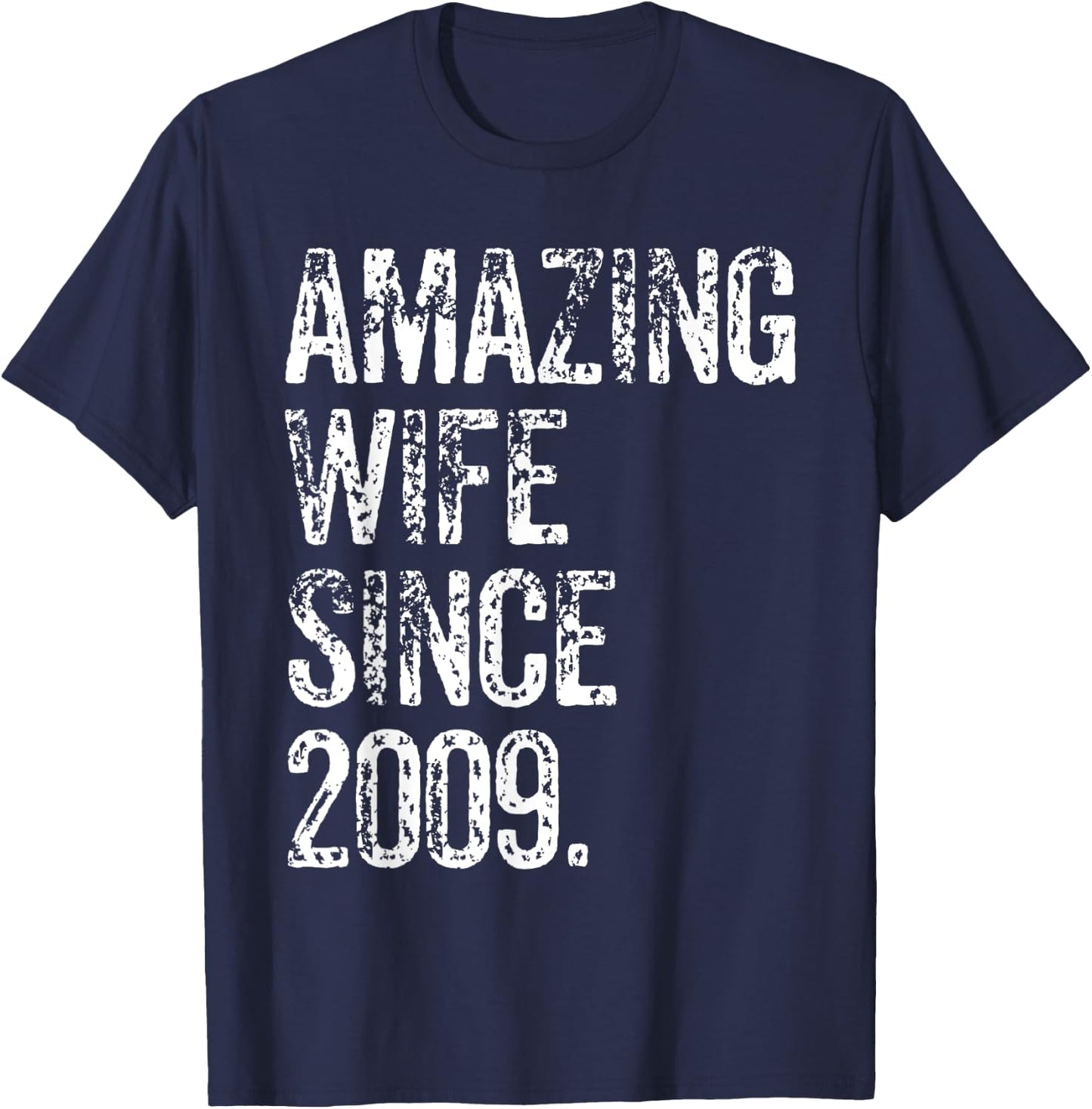 Womans 16th Wedding Anniversary Amazing Since 2009 T-Shirt - T-Shirt | Navy
