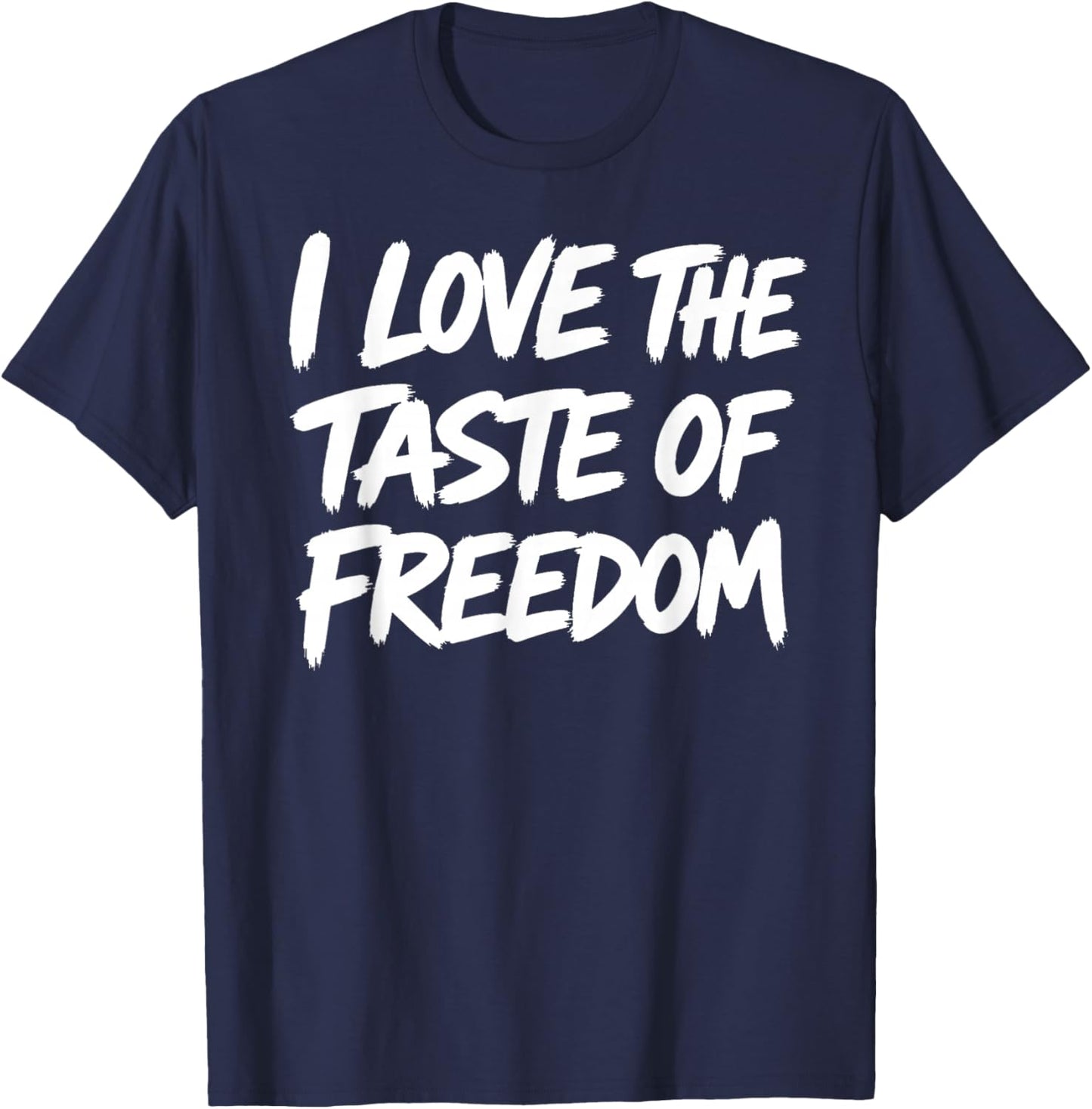 I Love The Taste of Freedom - Matching Fourth July Couple T-Shirt - T-Shirt | Navy
