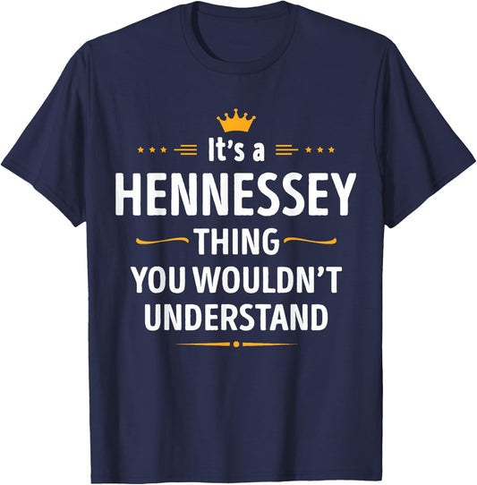 Inked Creation Its a Hennessey Thing You Wouldn't Understand Small T-Shirt - T-Shirt | Navy