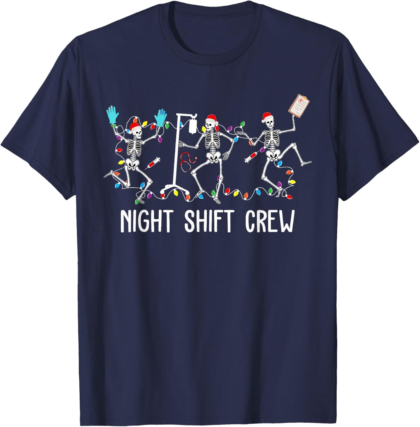 Funny Night Shift Crew Skeleton Nurse Dancing Christmas Crew T-Shirt - T-Shirt | Navy