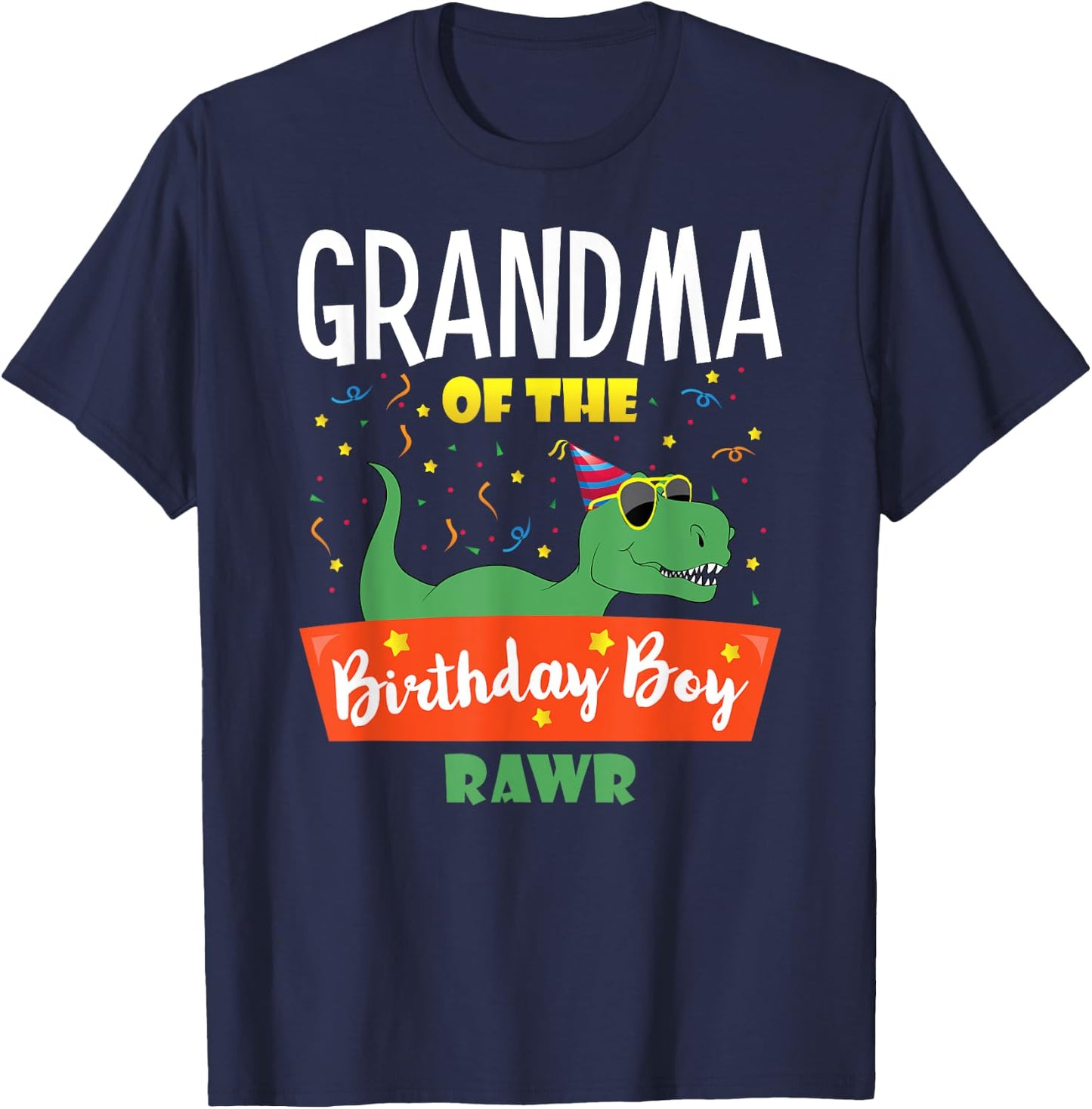 Matching Family Saurus Rex Dino Birthday Apparel Grandma of the Birthday Boy Dinosaur Grandson Grandmother T-Shirt - T-Shirt | Navy