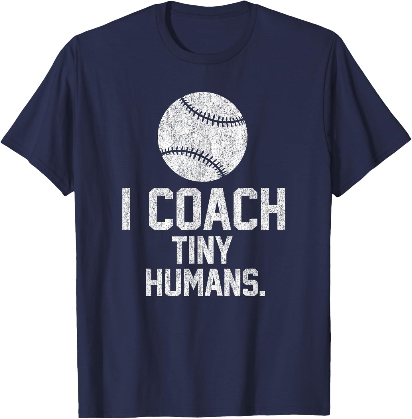 Baseball or Softball Coach Tiny Humans Sports Gift T-Shirt - T-Shirt | Navy