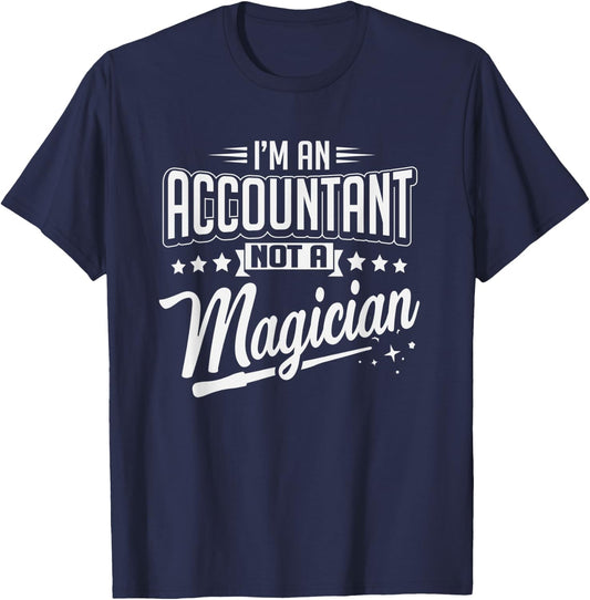Im Accountant Not Magician CPA Accounting Christmas T-Shirt - T-Shirt | Navy