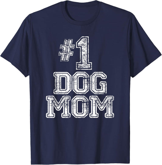 #1 Dog Mom T Shirt - Number One Dog Lovers Pet Gift T-Shirt - T-Shirt | Navy
