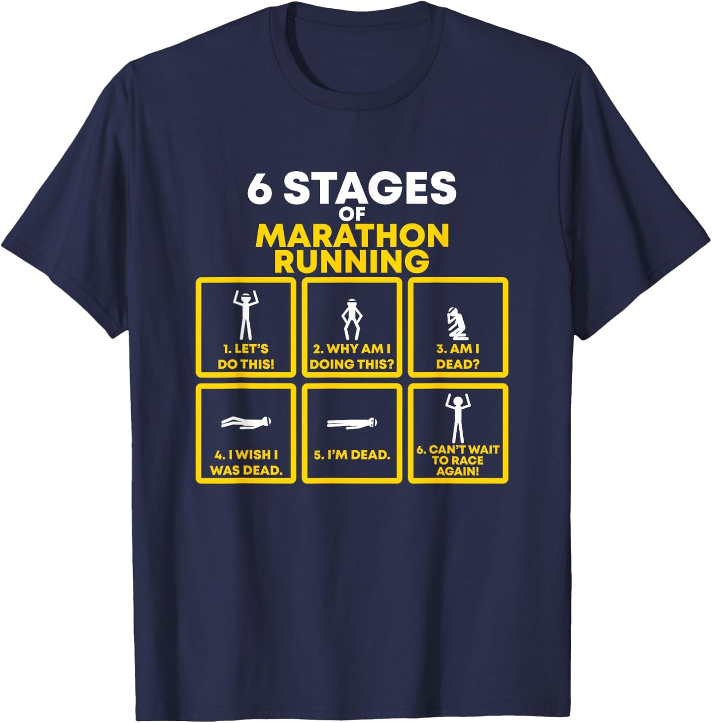 6 Stages of Marathon Running for Runners and Winners T-Shirt - T-Shirt | Navy
