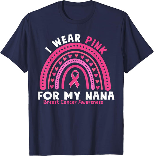 I Wear Pink For My Nana Breast Cancer Awareness Grandma T-Shirt - T-Shirt | Navy