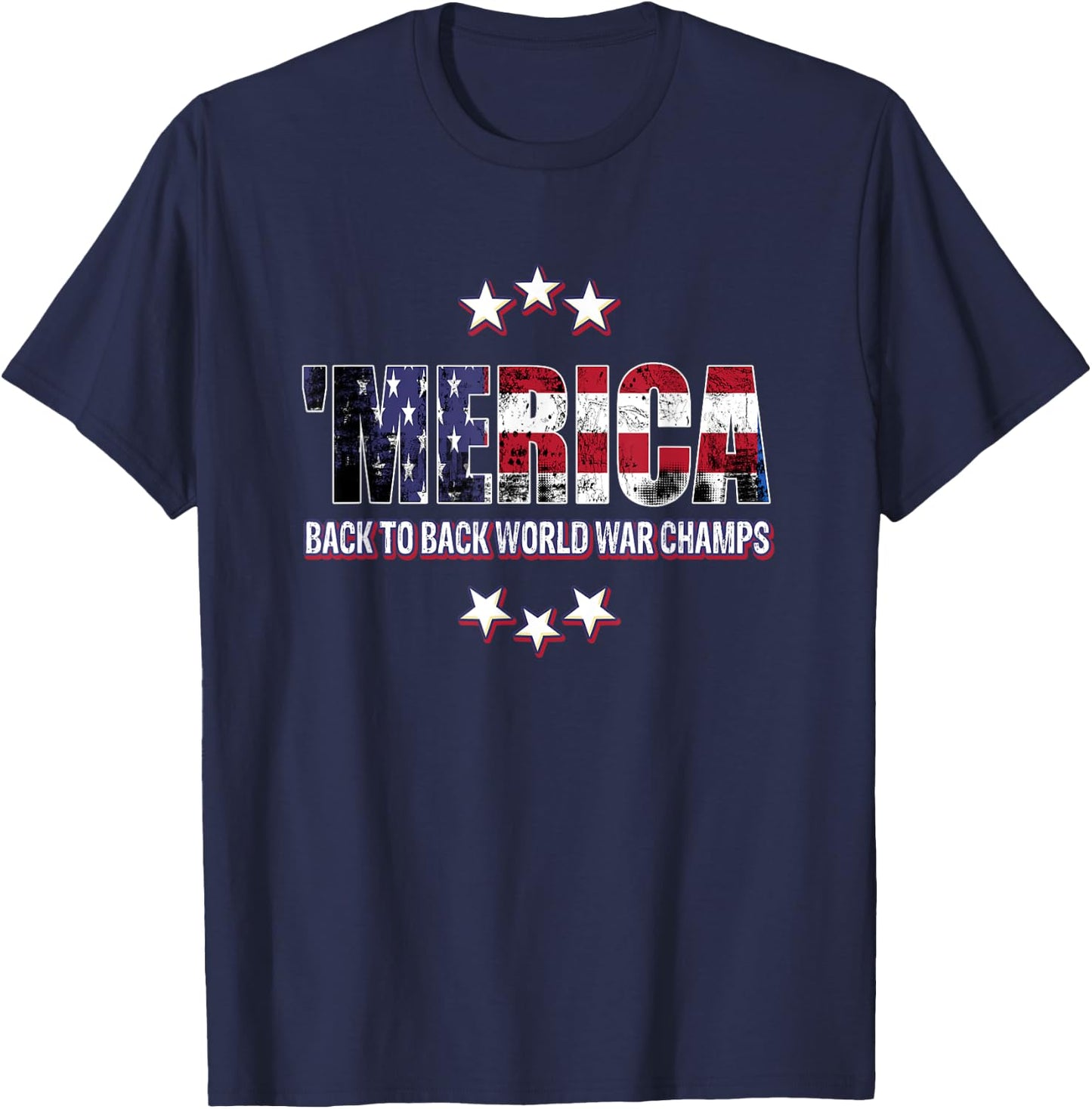Merica Back to Back World Champs Fourth of July T-Shirt - T-Shirt | Navy