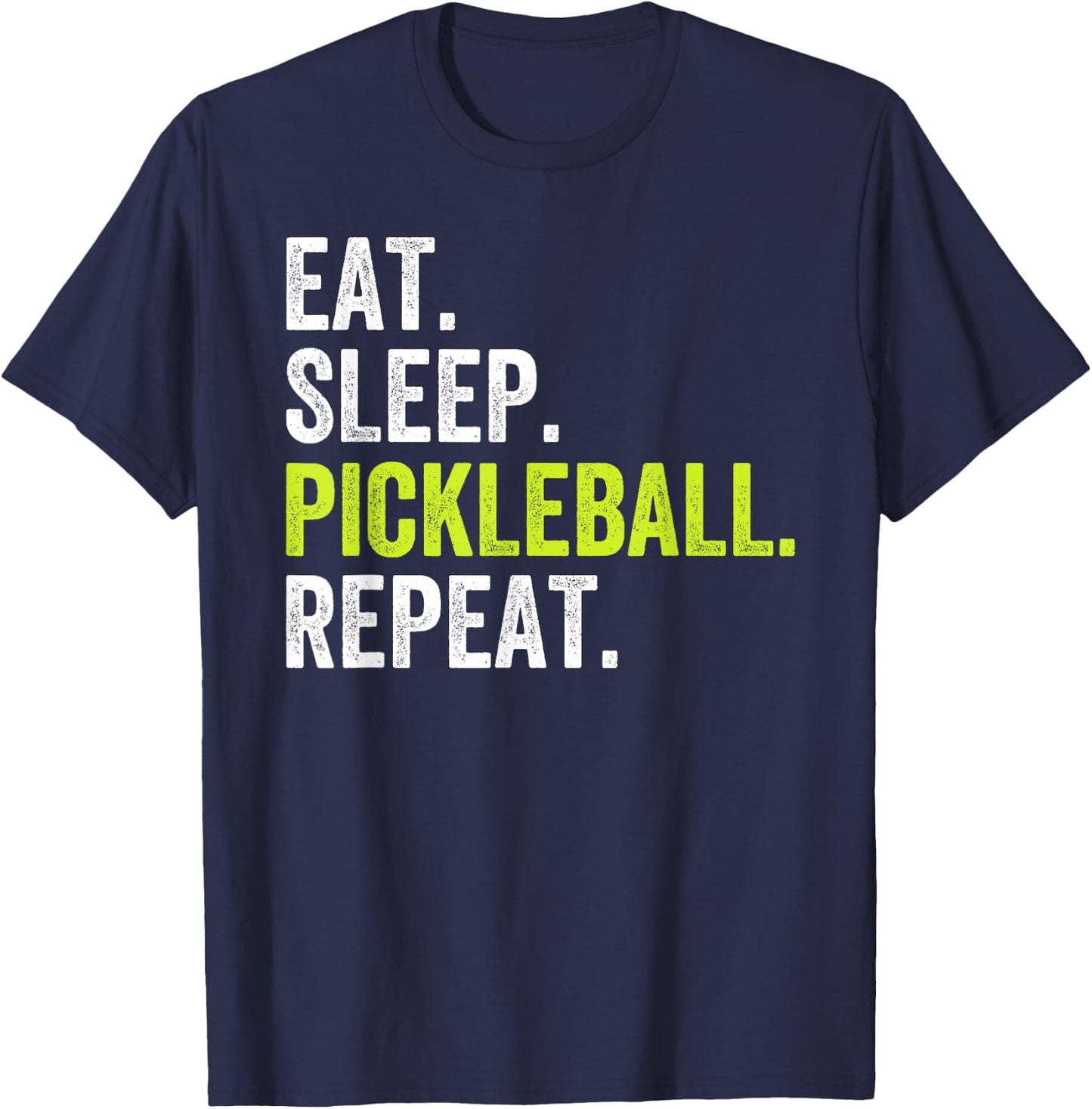 Eat Sleep Pickleball Repeat Player Gift T-Shirt - T-Shirt | Navy
