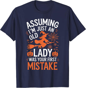 Assuming I'm Just An Old Lady Was Your First Mistake Witch T-Shirt - T-Shirt | Navy