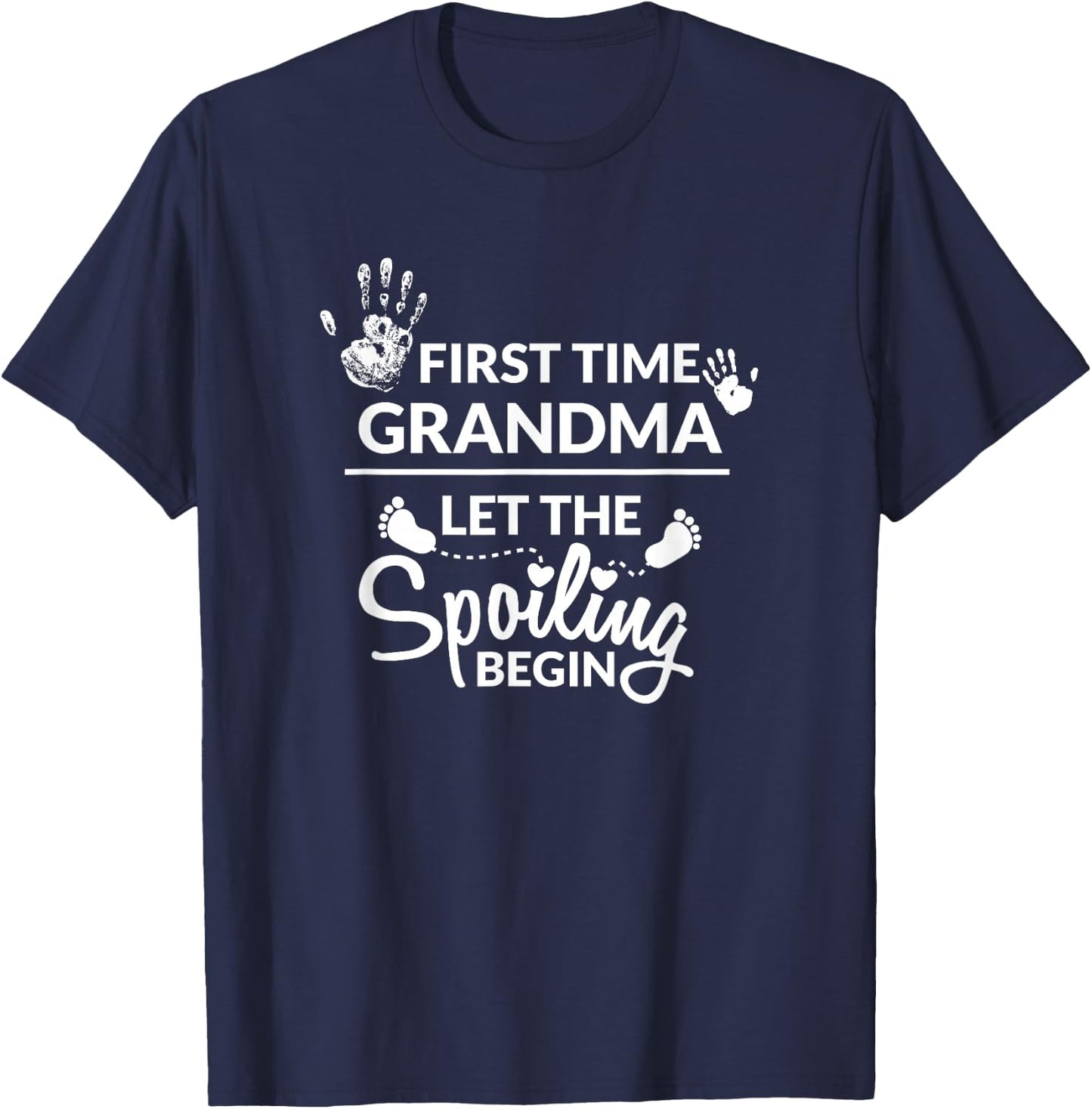 New First Time Grandma Let The Spoiling Begin Gift T-Shirt - T-Shirt | Navy