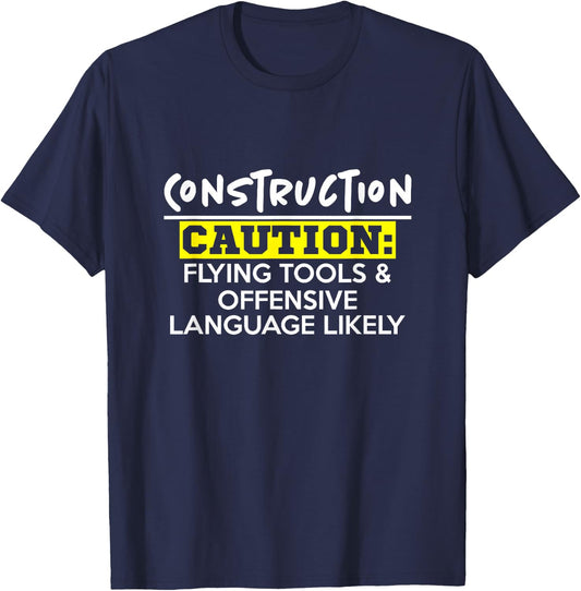 Flying Tools & Offensive Language - Construction Worker Gift T-Shirt - T-Shirt | Navy