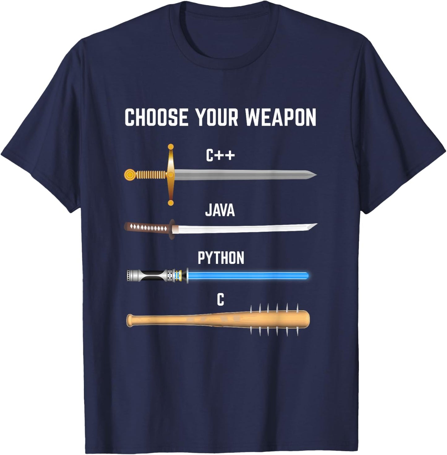 Funny Programmer Choose Your Weapon Gift Devs T-Shirt - T-Shirt | Navy