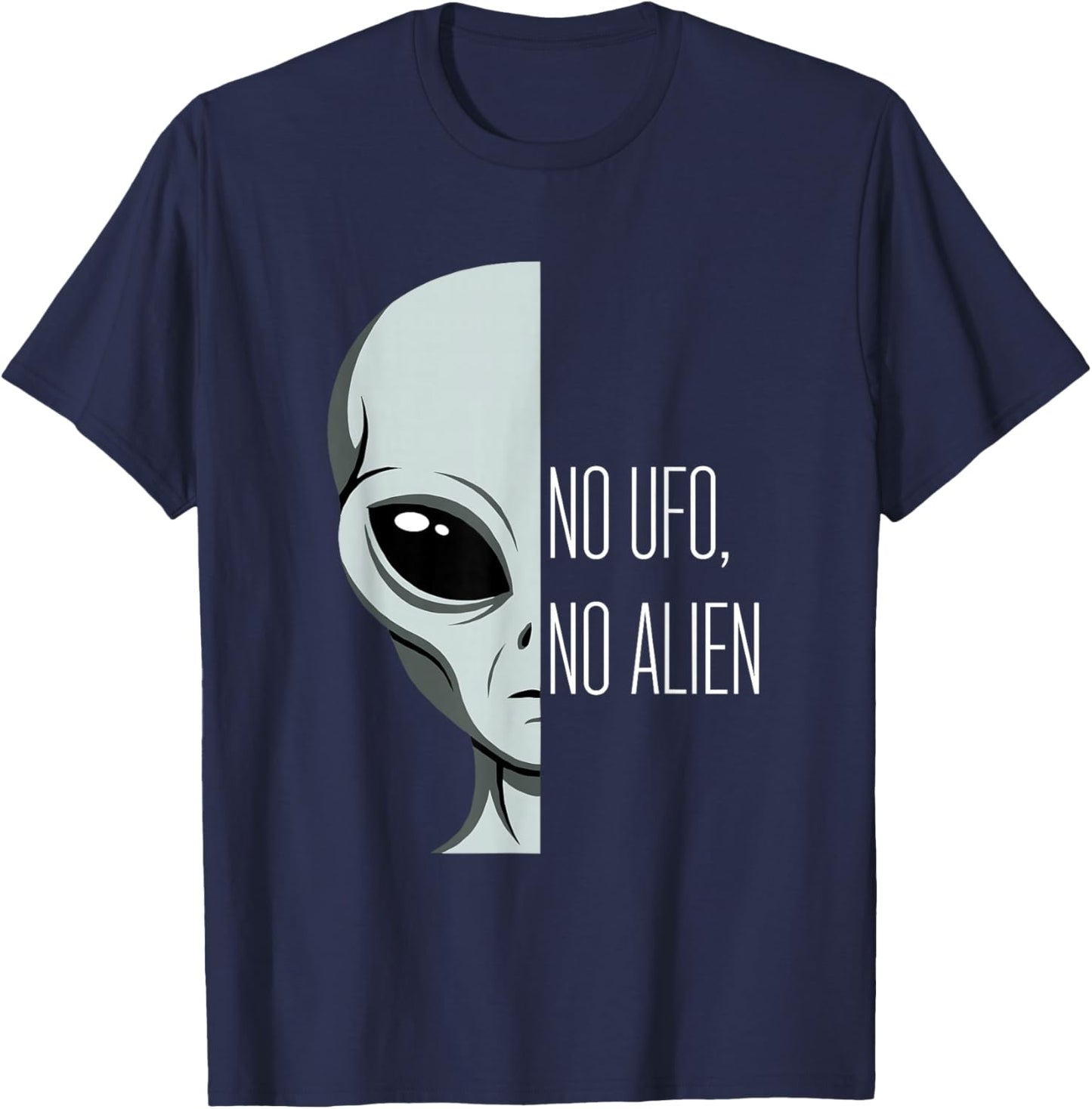 No UFO No Alien Funny Pun and Retro Grey Martian Graphic T-Shirt - T-Shirt | Navy