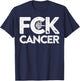 Fuck Cancer - Fuck Cancer T-Shirt - T-Shirt | Navy