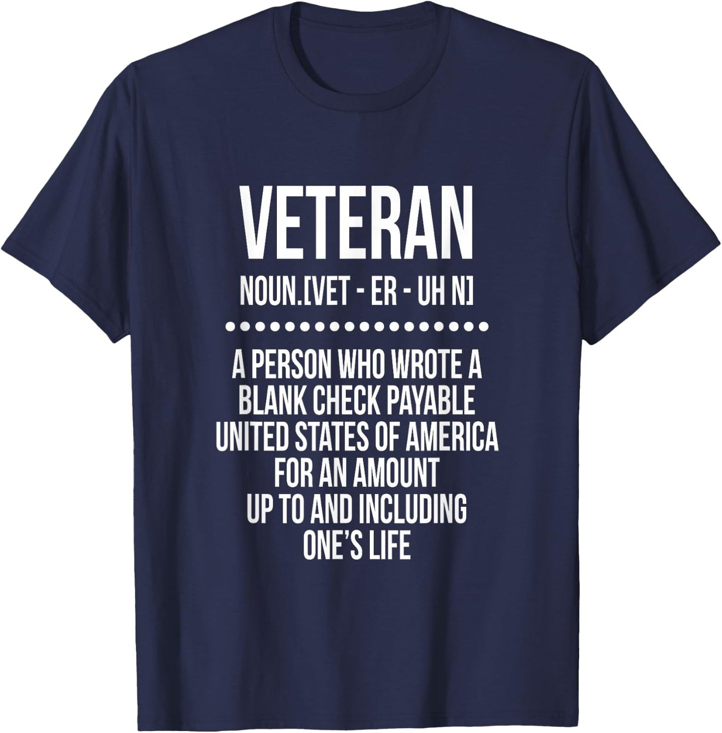 Veteran a Person Who Wrote a Blank Check Payable Usa T-Shirt - T-Shirt | Navy