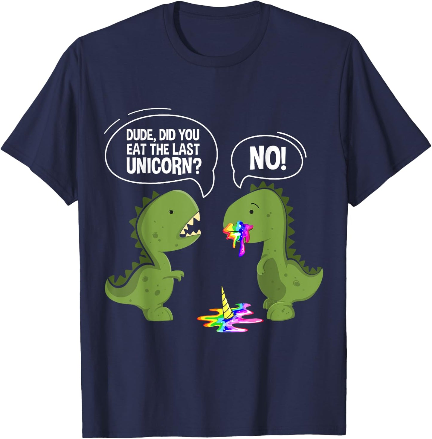 Funny Dinosaur Unicorn Dude Did You Eat The Last Unicorn Black -Kids T-Shirt - T-Shirt | Navy