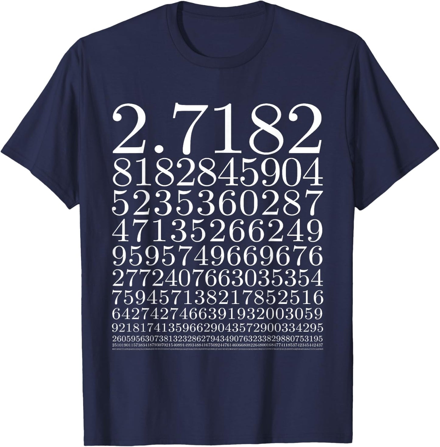Euler's Number Value Cool Science and Math Geeks T Shirts T-Shirt - T-Shirt | Navy