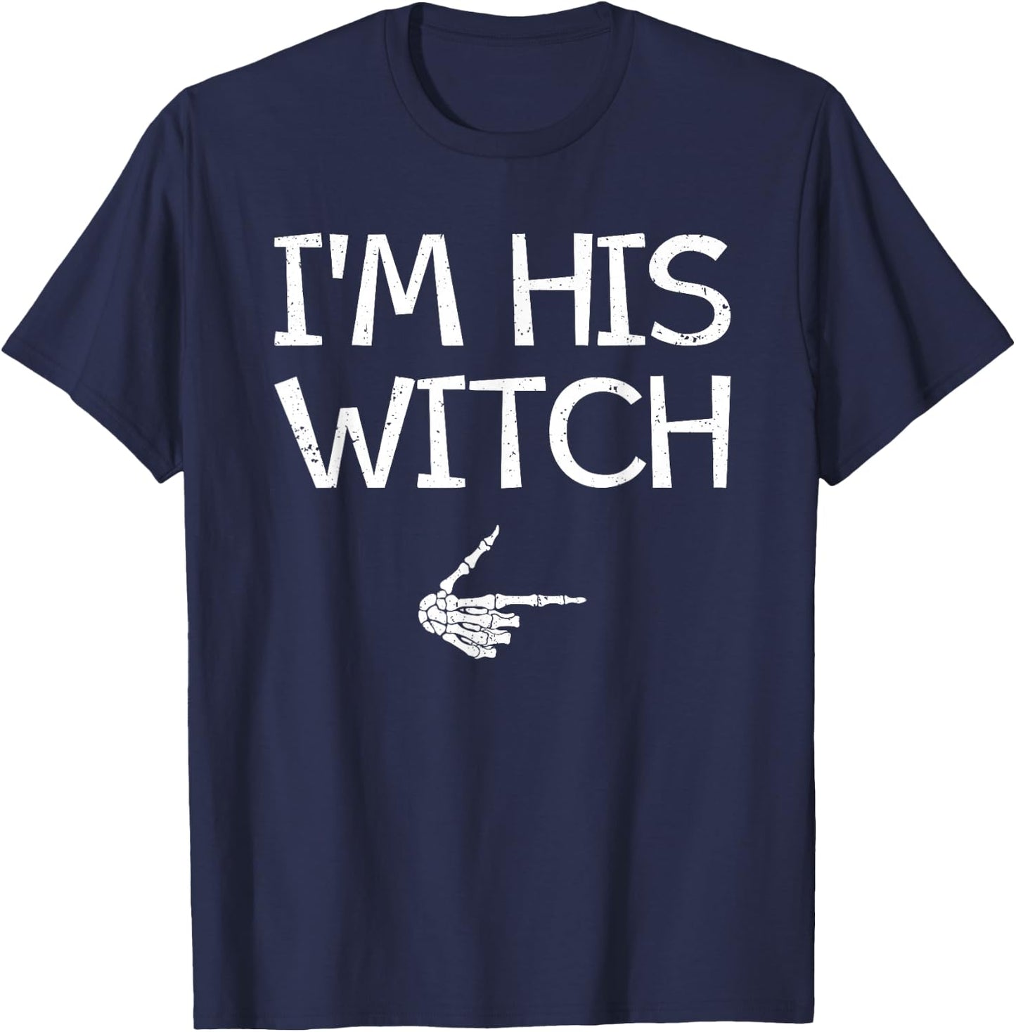 I'm His or Her Witch Easy Halloween Costume Couples Matching T-Shirt - T-Shirt | Navy