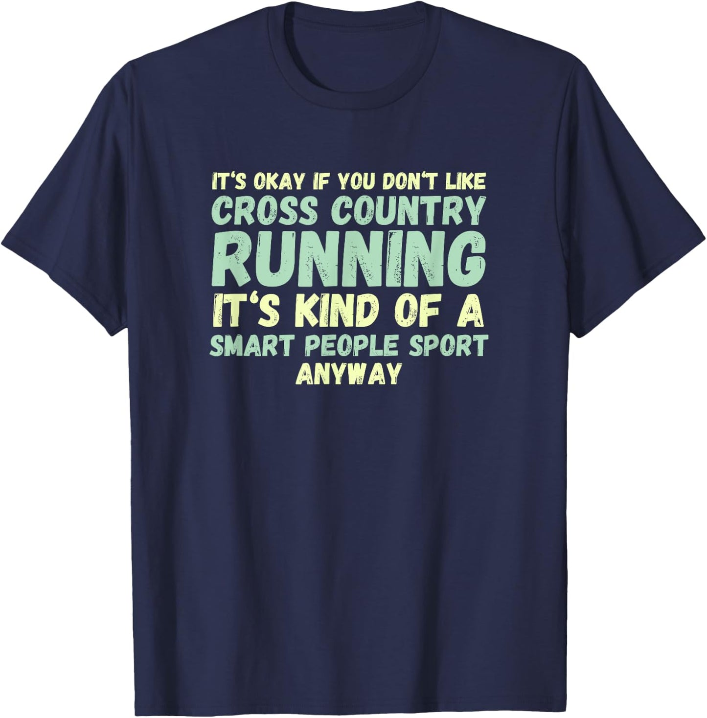 Funny Cross Country - Smart People Sport - XC Shirt T-Shirt - T-Shirt | Navy