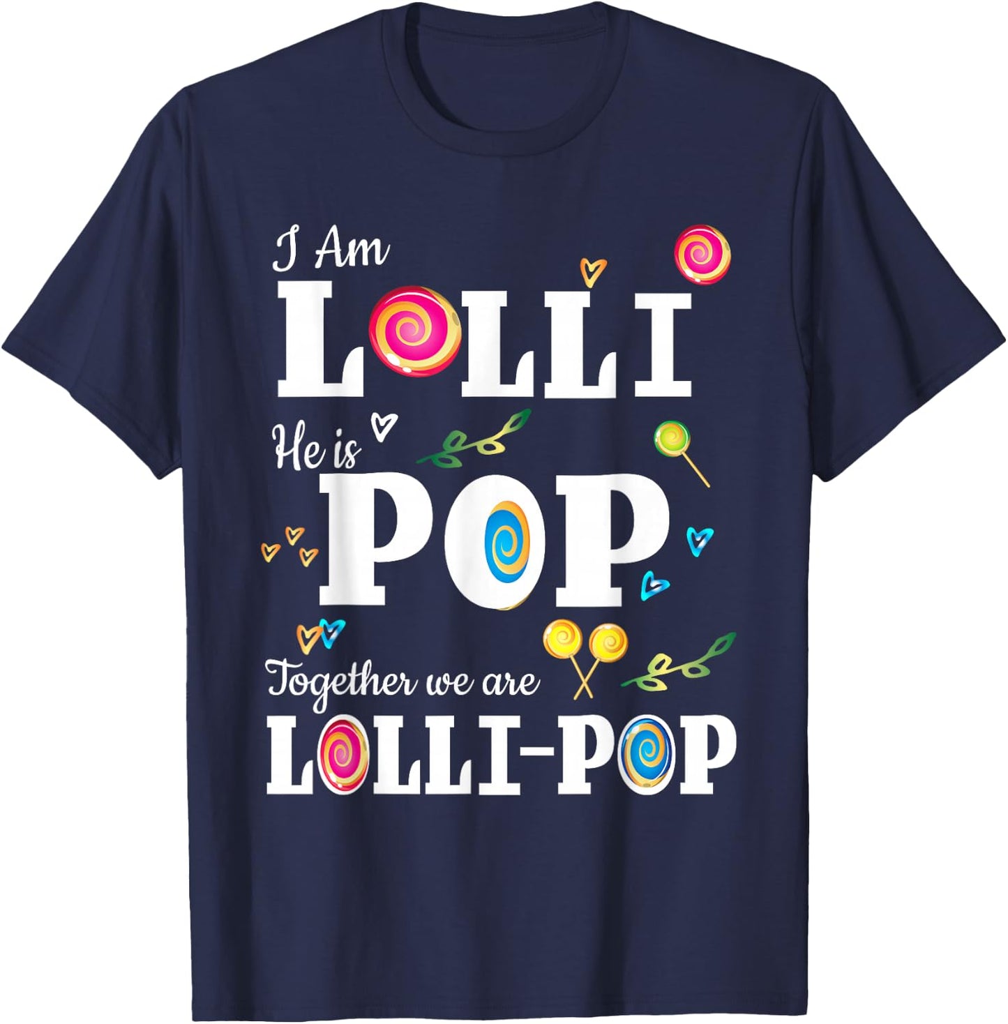 Funny Lolli Pop Lollipop Grandmother Grandfather Shirt Gift T-Shirt - T-Shirt | Navy
