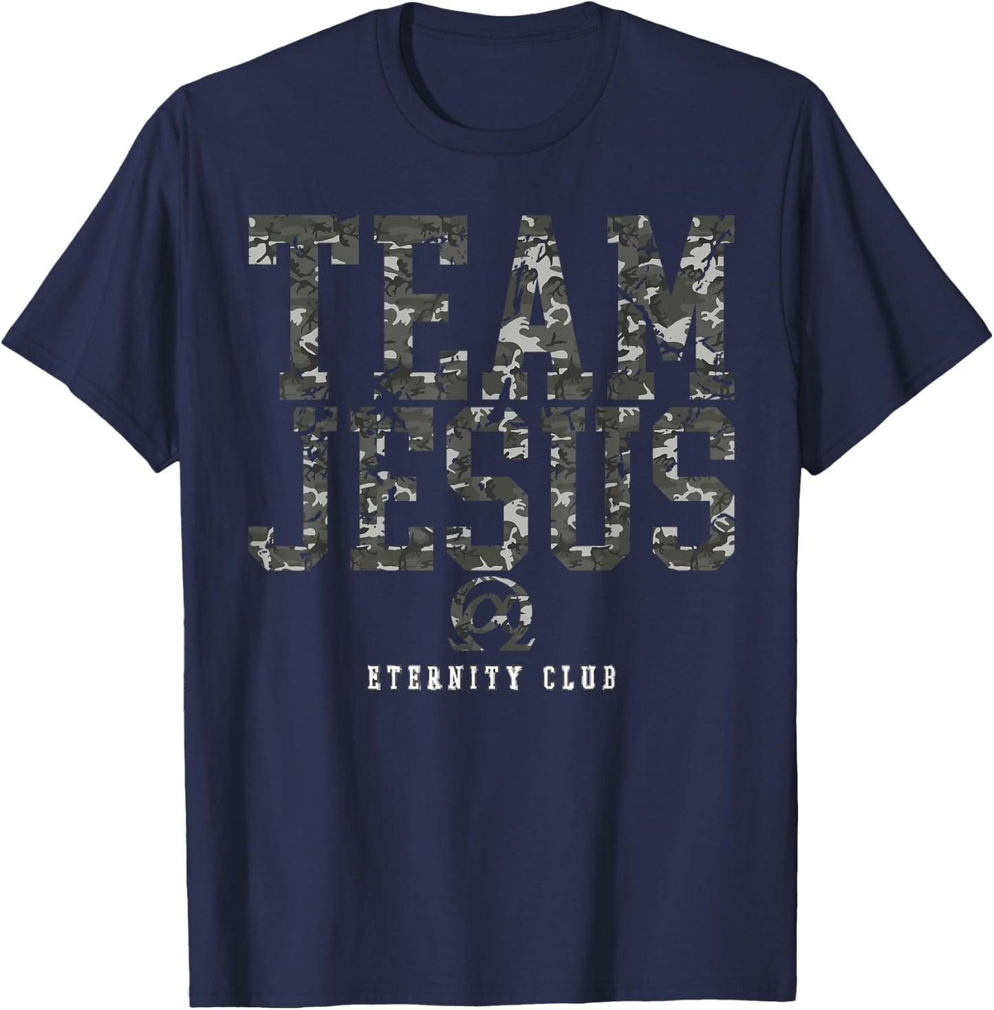 Team Jesus Christ EternityClub CAMO Christian Christmas Gift T-Shirt - T-Shirt | Navy