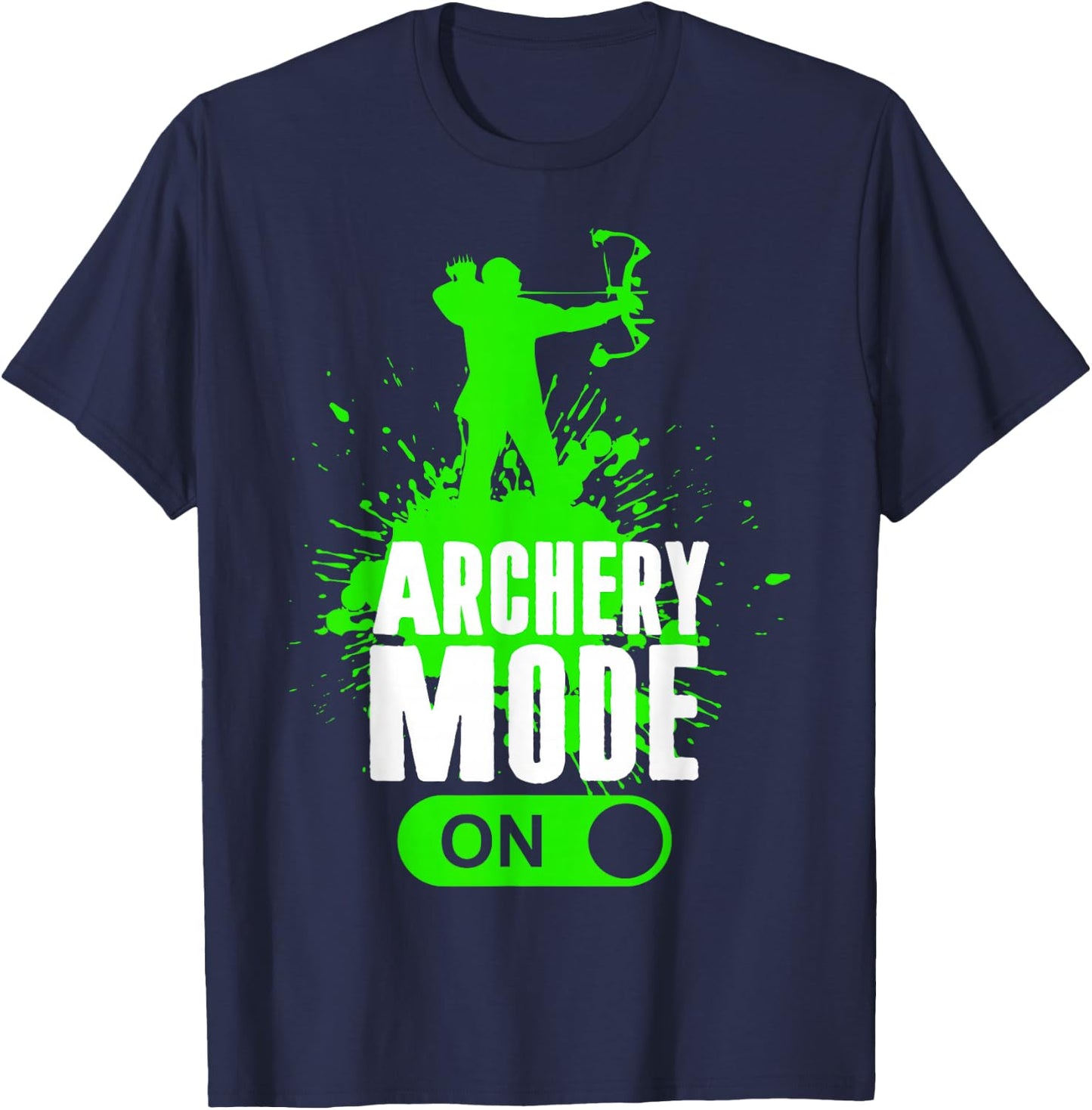 Archery Mode On Cool Hunting Bow Arrow Men Kids Archer Gift T-Shirt - T-Shirt | Navy