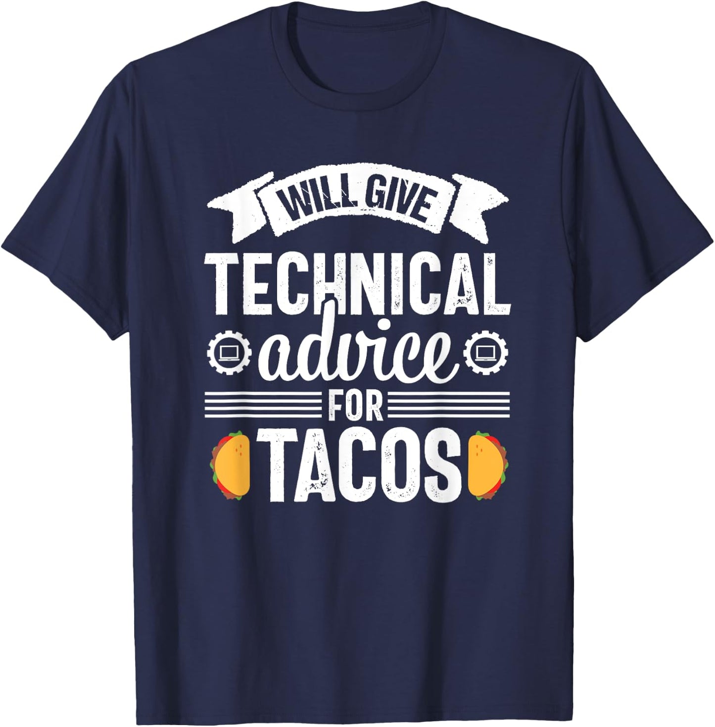 Computer Tech Advice Tacos Funny Programmer T-Shirt - T-Shirt | Navy