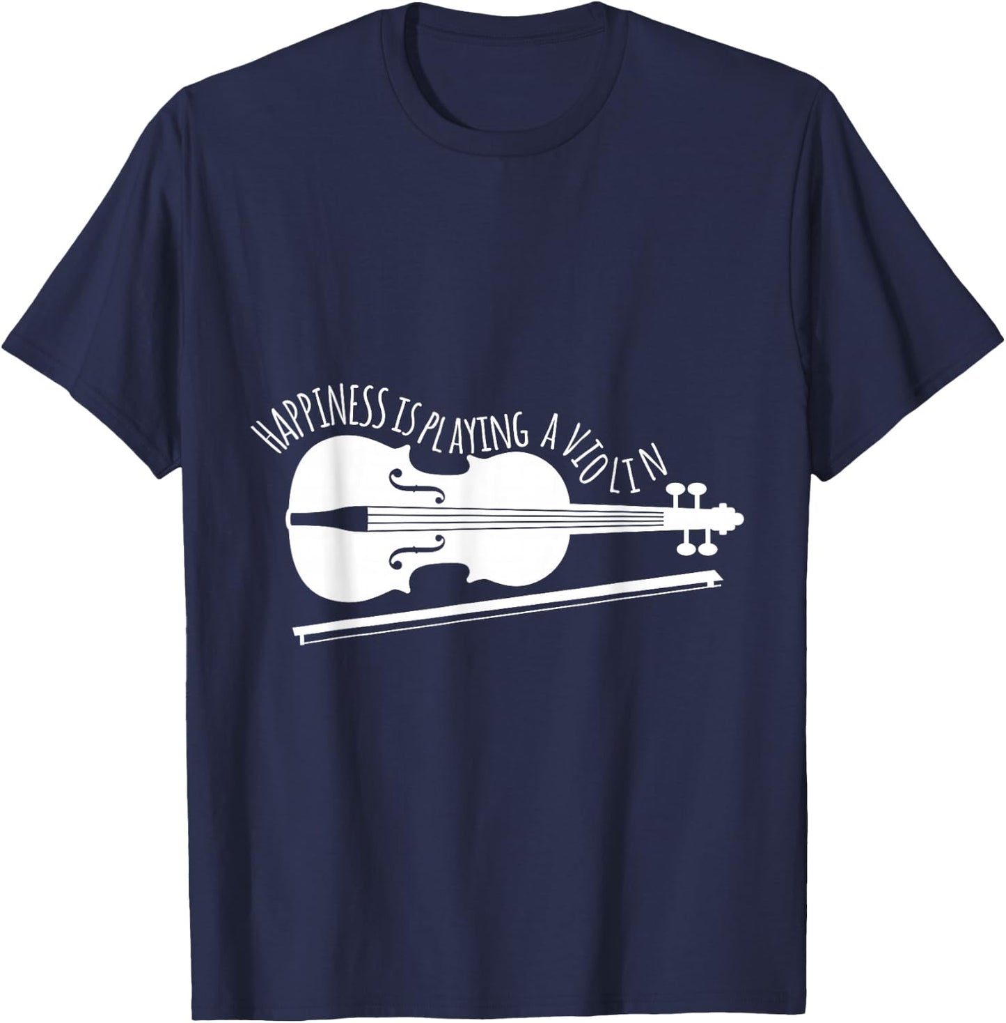 Hapiness Is Playing Violin Musician Gift T-Shirt - T-Shirt | Navy