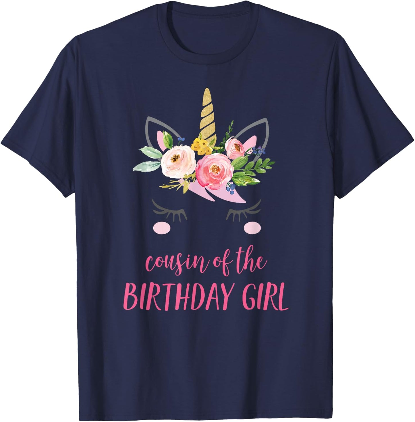 Cousin of the Birthday Girl Matching Shirt, Unicorn Cousin T-Shirt - T-Shirt | Navy