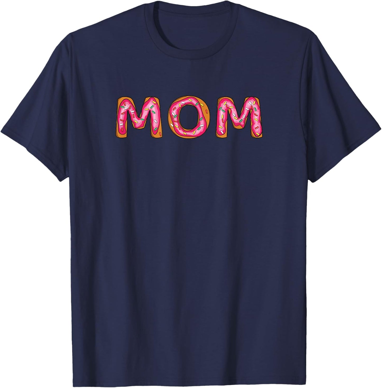 Funny Donut Mom Sprinkle Pink Donut Lover Matching Gift T-Shirt - T-Shirt | Navy