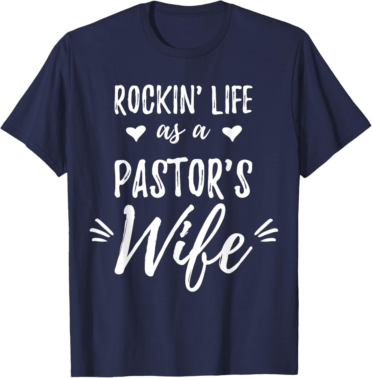Rockin Life as a Pastor's Wife Shirt Preacher Wife Gift T-Shirt - T-Shirt | Navy